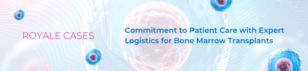 Bone Marrow Transplants Case Study of Royale International Life Sciences